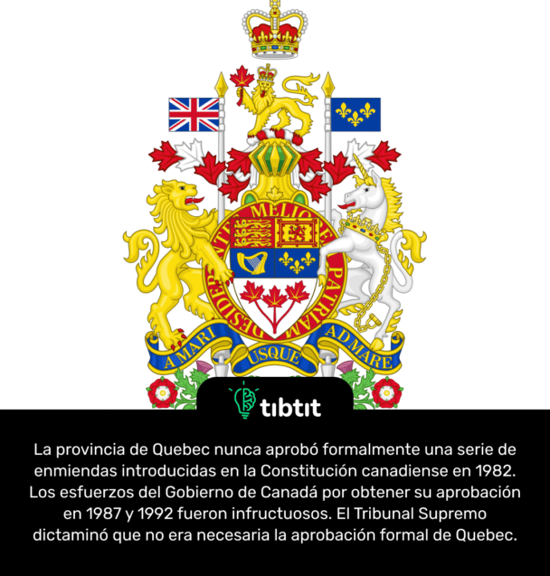 La provincia de Quebec nunca aprobó formalmente una serie de enmiendas introducidas en la Constitución canadiense en 1982. Los esfuerzos del Gobierno de Canadá por obtener su aprobación en 1987 y 1992 fueron infructuosos. El Tribunal Supremo dictaminó que no era necesaria la aprobación formal de Quebec.