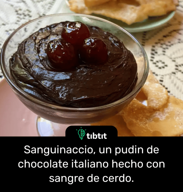 Sanguinaccio, un pudin de chocolate italiano hecho con sangre de cerdo.