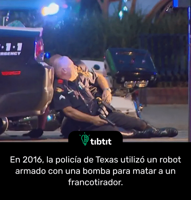 En 2016, la policía de Texas utilizó un robot armado con una bomba para matar a un francotirador.