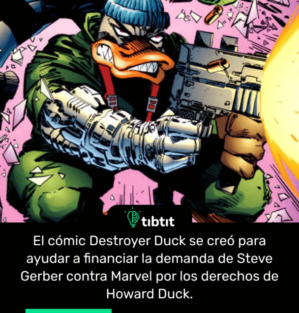 El cómic Destroyer Duck se creó para ayudar a financiar la demanda de Steve Gerber contra Marvel por los derechos de Howard Duck.