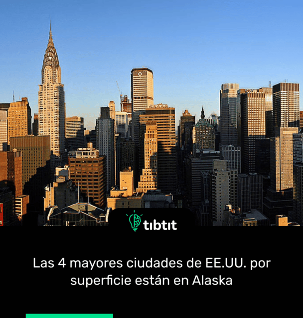 Las 4 mayores ciudades de EE.UU. por superficie están en Alaska