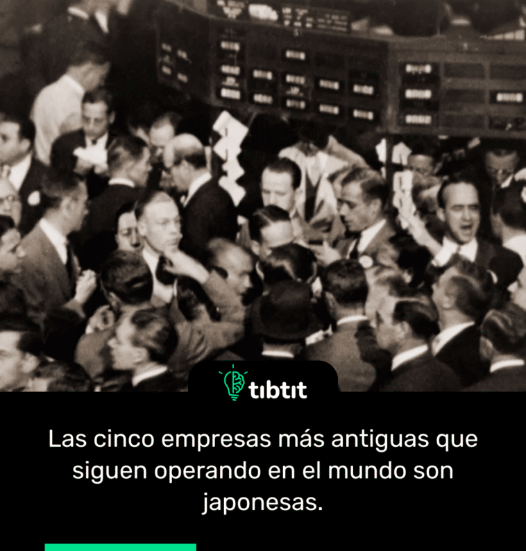 Las cinco empresas más antiguas que siguen operando en el mundo son japonesas.