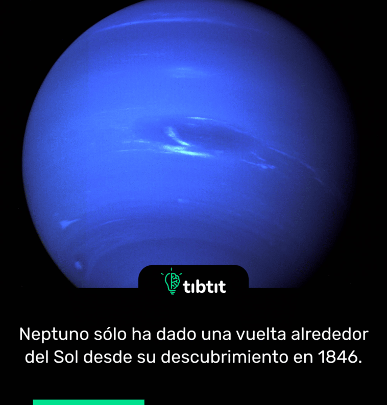 Neptuno sólo ha dado una vuelta alrededor del Sol desde su descubrimiento en 1846.