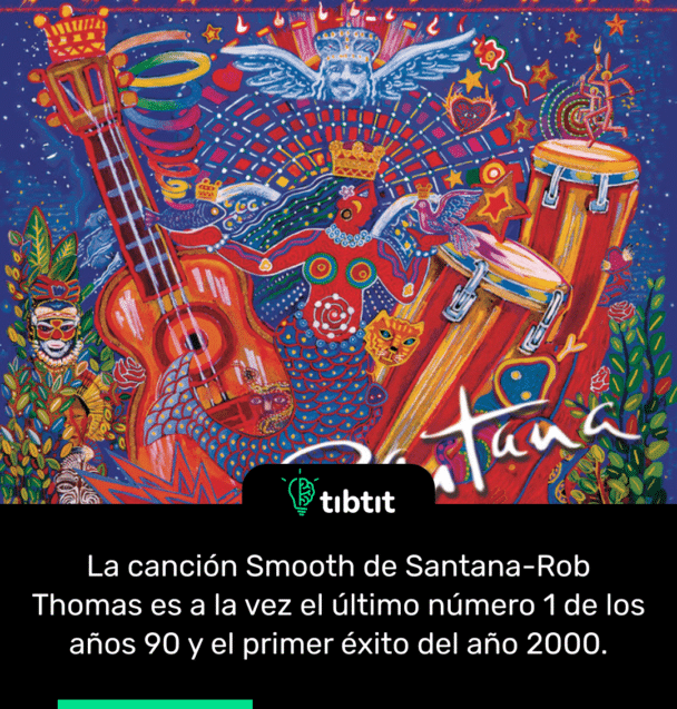 La canción Smooth de Santana-Rob Thomas es a la vez el último número 1 de los años 90 y el primer éxito del año 2000.