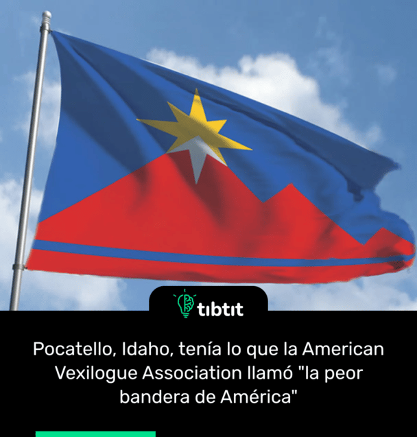 Pocatello, Idaho, tenía lo que la American Vexilogue Association llamó "la peor bandera de América"