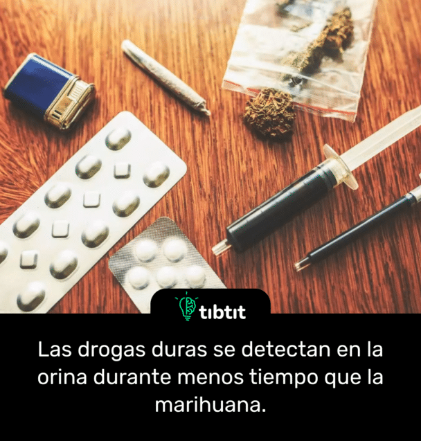 Las drogas duras se detectan en la orina durante menos tiempo que la marihuana.