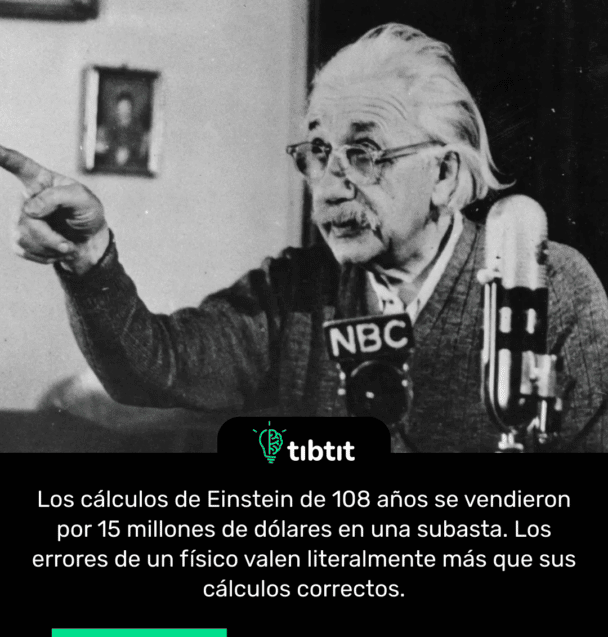 Los cálculos de Einstein de 108 años se vendieron por 15 millones de dólares en una subasta. Los errores de un físico valen literalmente más que sus cálculos correctos.