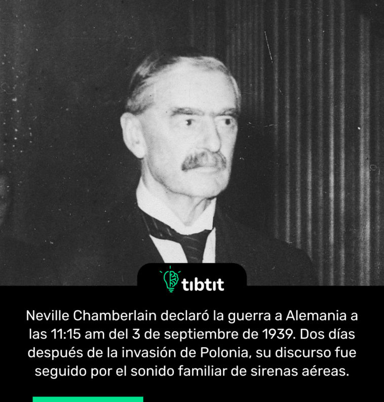 Neville Chamberlain declaró la guerra a Alemania a las 11:15 am del 3 de septiembre de 1939. Dos días después de la invasión de Polonia, su discurso fue seguido por el sonido familiar de sirenas aéreas.