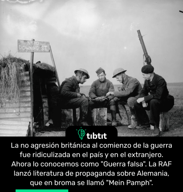 La no agresión británica al comienzo de la guerra fue ridiculizada en el país y en el extranjero. Ahora lo conocemos como "Guerra falsa". La RAF lanzó literatura de propaganda sobre Alemania, que en broma se llamó "Mein Pamph".