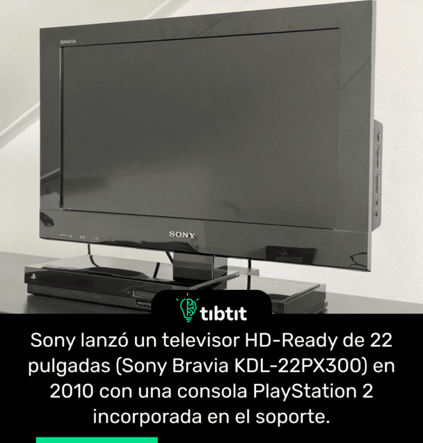 Sony lanzó un televisor HD-Ready de 22 pulgadas (Sony Bravia KDL-22PX300) en 2010 con una consola PlayStation 2 incorporada en el soporte.