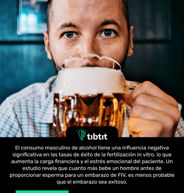 El consumo masculino de alcohol tiene una influencia negativa significativa en las tasas de éxito de la fertilización in vitro, lo que aumenta la carga financiera y el estrés emocional del paciente. Un estudio revela que cuanto más bebe un hombre antes de proporcionar esperma para un embarazo de FIV, es menos probable que el embarazo sea exitoso.