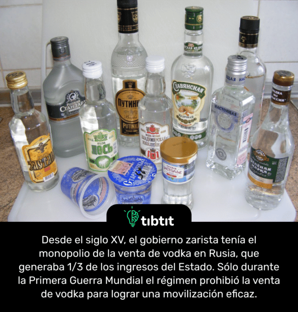 Desde el siglo XV, el gobierno zarista tenía el monopolio de la venta de vodka en Rusia, que generaba 1/3 de los ingresos del Estado. Sólo durante la Primera Guerra Mundial el régimen prohibió la venta de vodka para lograr una movilización eficaz.