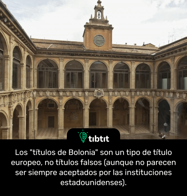 Los "títulos de Bolonia" son un tipo de título europeo, no títulos falsos (aunque no parecen ser siempre aceptados por las instituciones estadounidenses).