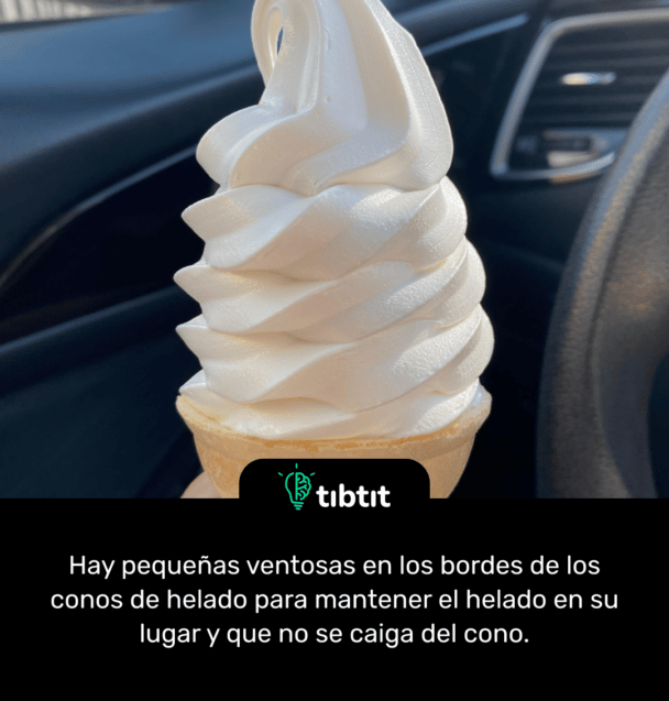 Hay pequeñas ventosas en los bordes de los conos de helado para mantener el helado en su lugar y que no se caiga del cono.