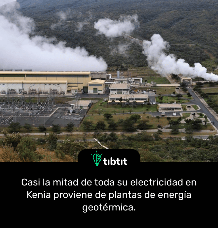 Casi la mitad de toda su electricidad en Kenia proviene de plantas de energía geotérmica.