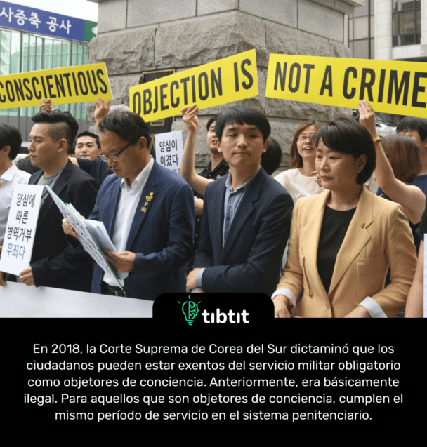 En 2018, la Corte Suprema de Corea del Sur dictaminó que los ciudadanos pueden estar exentos del servicio militar obligatorio como objetores de conciencia. Anteriormente, era básicamente ilegal. Para aquellos que son objetores de conciencia, cumplen el mismo período de servicio en el sistema penitenciario.
