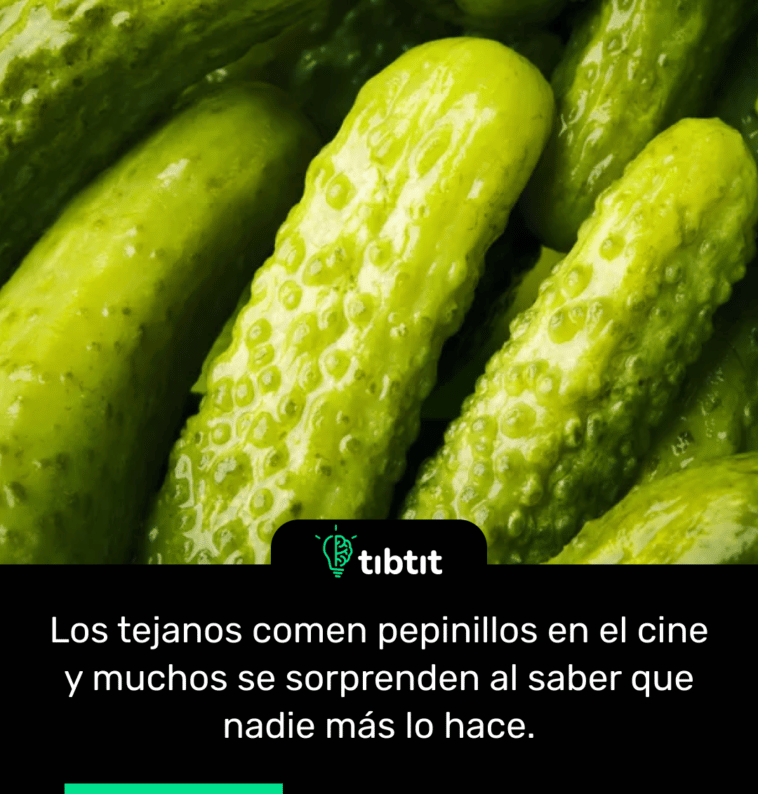 Los tejanos comen pepinillos en el cine y muchos se sorprenden al saber que nadie más lo hace.