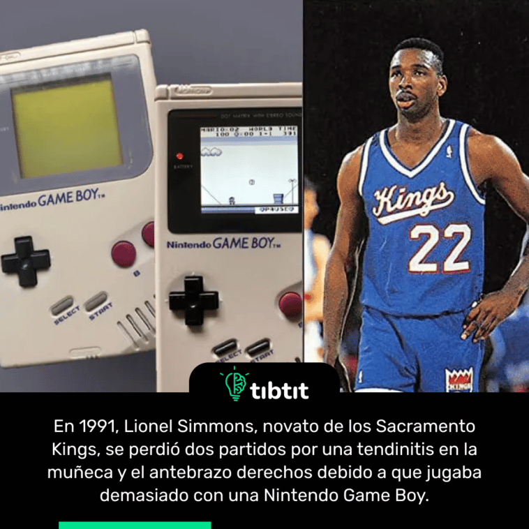 En 1991, Lionel Simmons, novato de los Sacramento Kings, se perdió dos partidos por una tendinitis en la muñeca y el antebrazo derechos debido a que jugaba demasiado con una Nintendo Game Boy.