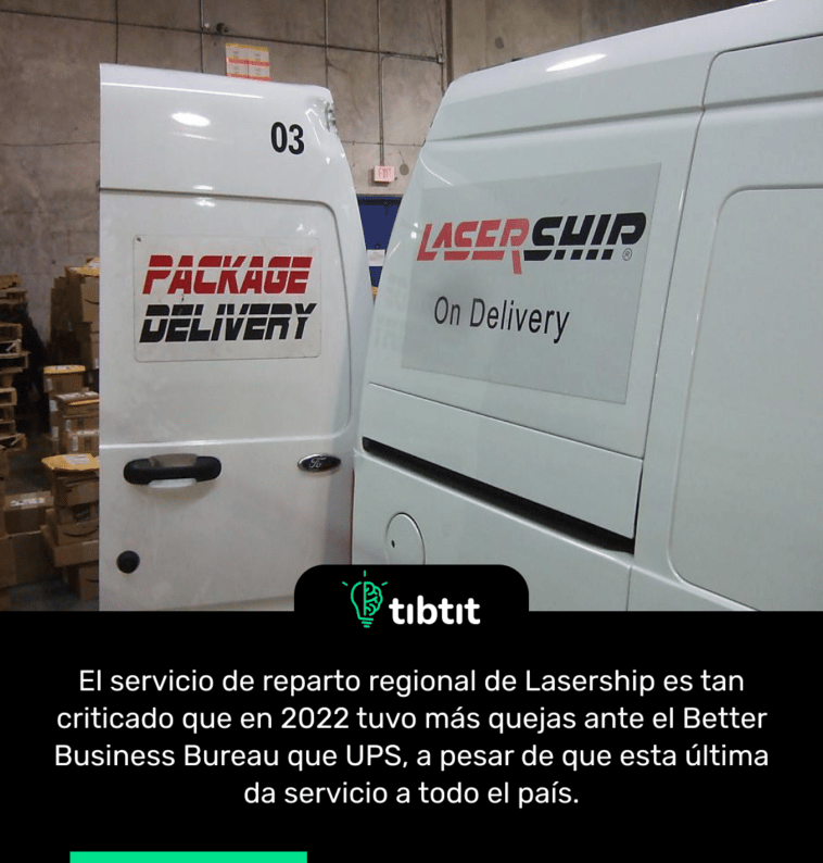 El servicio de reparto regional de Lasership es tan criticado que en 2022 tuvo más quejas ante el Better Business Bureau que UPS, a pesar de que esta última da servicio a todo el país.