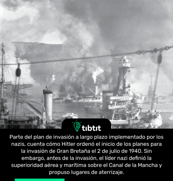 Parte del plan de invasión a largo plazo implementado por los nazis, cuenta cómo Hitler ordenó el inicio de los planes para la invasión de Gran Bretaña el 2 de julio de 1940. Sin embargo, antes de la invasión, el líder nazi definió la superioridad aérea y marítima sobre el Canal de la Mancha y propuso lugares de aterrizaje.