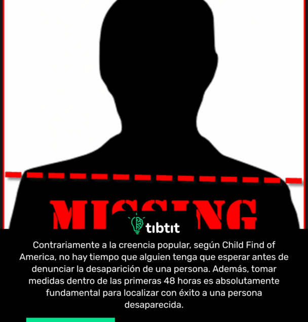 Contrariamente a la creencia popular, según Child Find of America, no hay tiempo que alguien tenga que esperar antes de denunciar la desaparición de una persona. Además, tomar medidas dentro de las primeras 48 horas es absolutamente fundamental para localizar con éxito a una persona desaparecida.