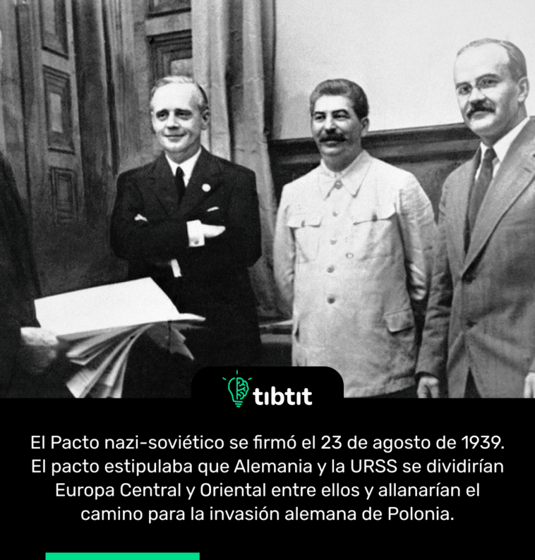 El Pacto nazi-soviético se firmó el 23 de agosto de 1939. El pacto estipulaba que Alemania y la URSS se dividirían Europa Central y Oriental entre ellos y allanarían el camino para la invasión alemana de Polonia.