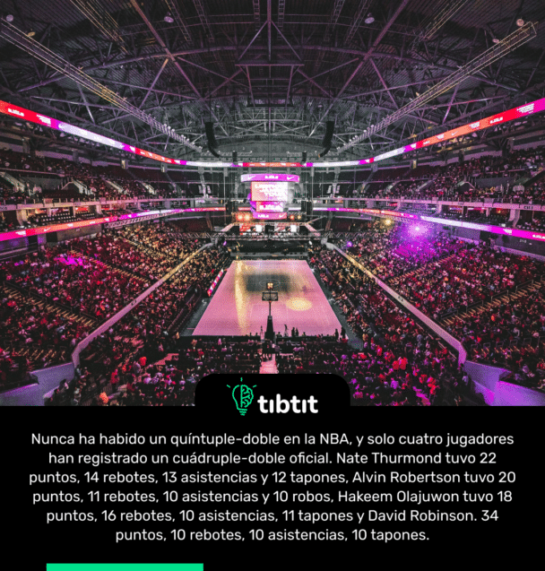 Nunca ha habido un quíntuple-doble en la NBA, y solo cuatro jugadores han registrado un cuádruple-doble oficial. Nate Thurmond tuvo 22 puntos, 14 rebotes, 13 asistencias y 12 tapones, Alvin Robertson tuvo 20 puntos, 11 rebotes, 10 asistencias y 10 robos, Hakeem Olajuwon tuvo 18 puntos, 16 rebotes, 10 asistencias, 11 tapones y David Robinson. 34 puntos, 10 rebotes, 10 asistencias, 10 tapones.