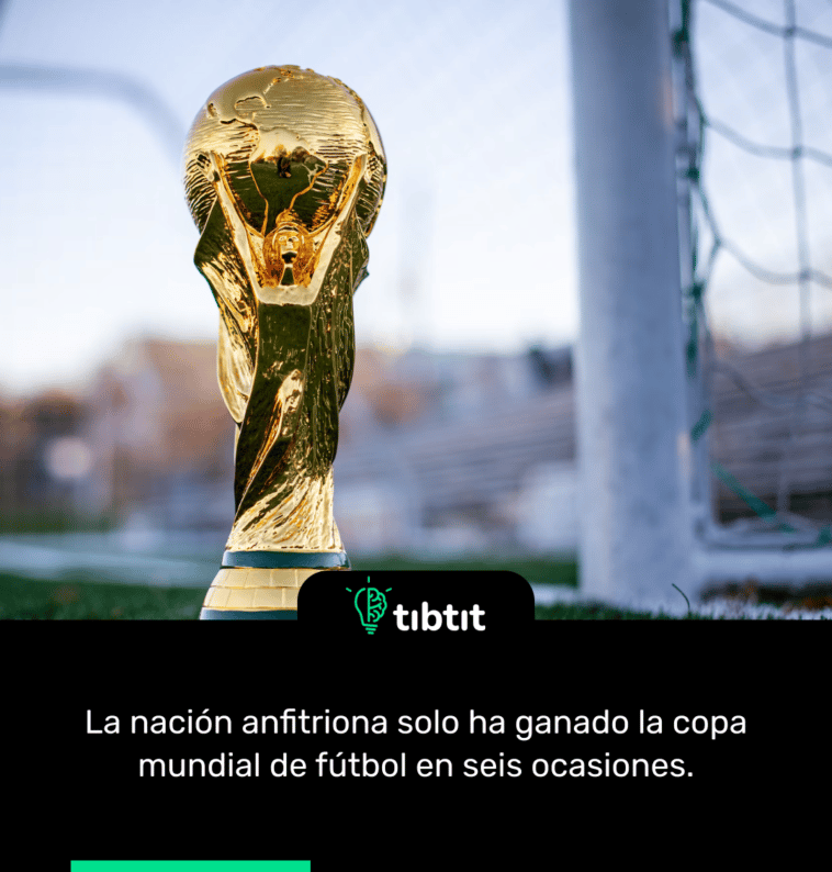 La nación anfitriona solo ha ganado la copa mundial de fútbol en seis ocasiones.