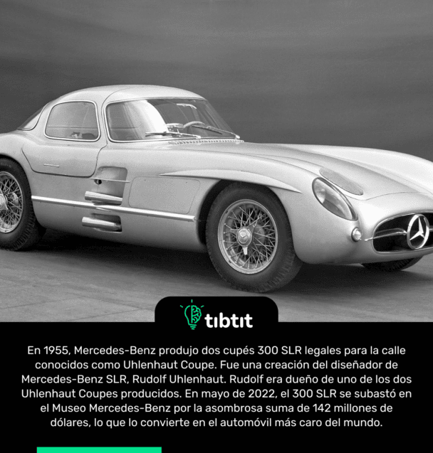 En 1955, Mercedes-Benz produjo dos cupés 300 SLR legales para la calle conocidos como Uhlenhaut Coupe. Fue una creación del diseñador de Mercedes-Benz SLR, Rudolf Uhlenhaut. Rudolf era dueño de uno de los dos Uhlenhaut Coupes producidos. En mayo de 2022, el 300 SLR se subastó en el Museo Mercedes-Benz por la asombrosa suma de 142 millones de dólares, lo que lo convierte en el automóvil más caro del mundo.