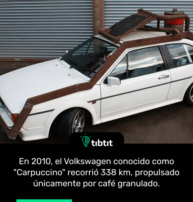 En 2010, el Volkswagen conocido como "Carpuccino" recorrió 338 km, propulsado únicamente por café granulado.