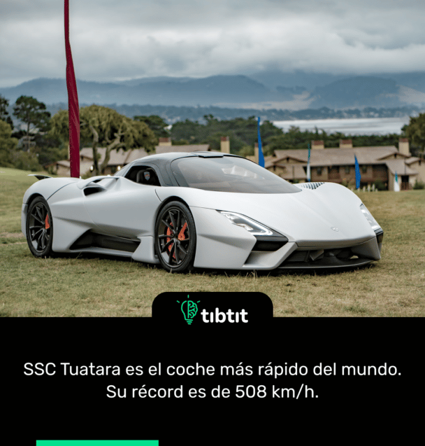 SSC Tuatara es el coche más rápido del mundo. Su récord es de 508 km/h.