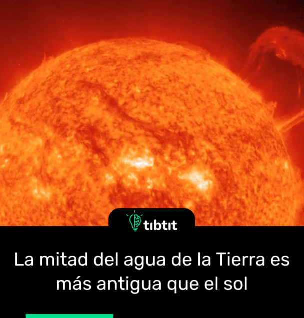 La mitad del agua de la Tierra es más antigua que el sol