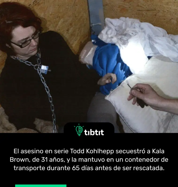 El asesino en serie Todd Kohlhepp secuestró a Kala Brown, de 31 años, y la mantuvo en un contenedor de transporte durante 65 días antes de ser rescatada.