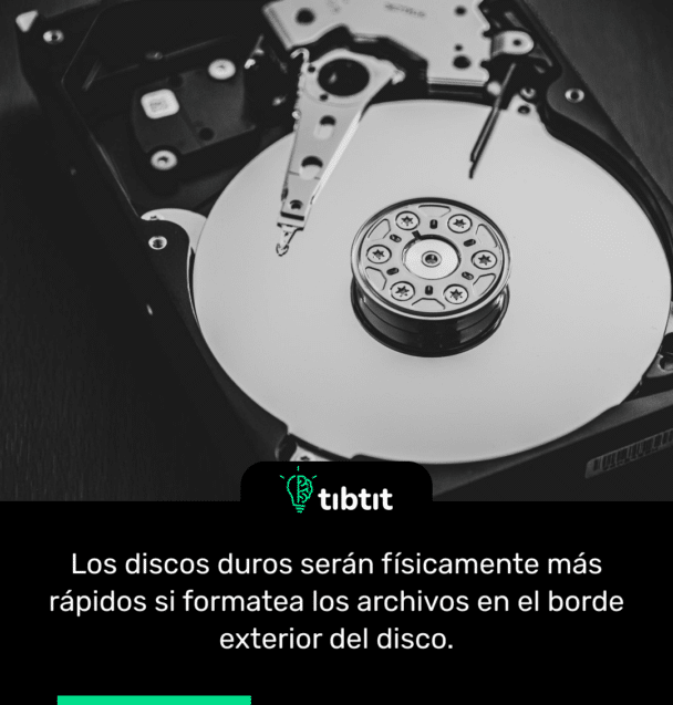 Los discos duros serán físicamente más rápidos si formatea los archivos en el borde exterior del disco.