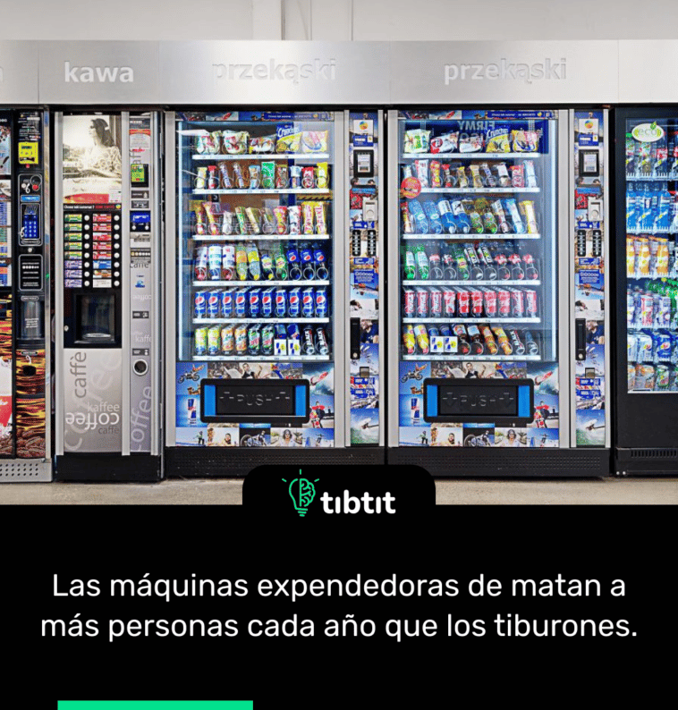 Las máquinas expendedoras de matan a más personas cada año que los tiburones.