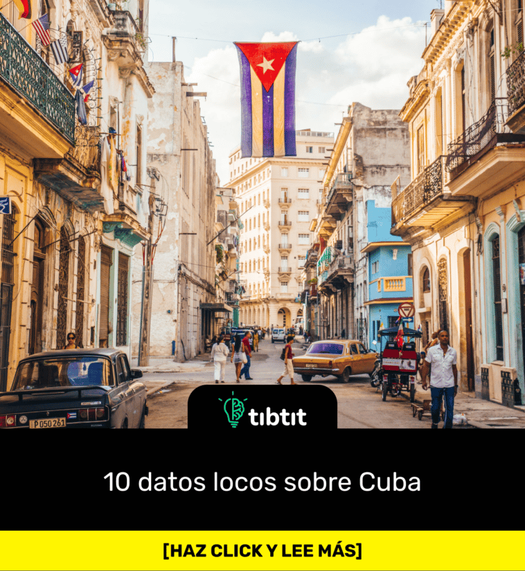 10 datos locos sobre Cuba