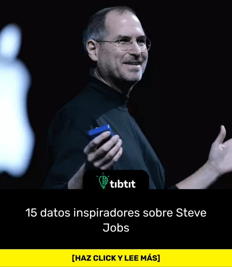 15 datos inspiradores sobre Steve Jobs