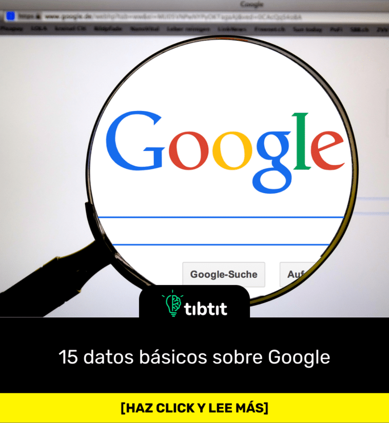 15 datos básicos sobre Google