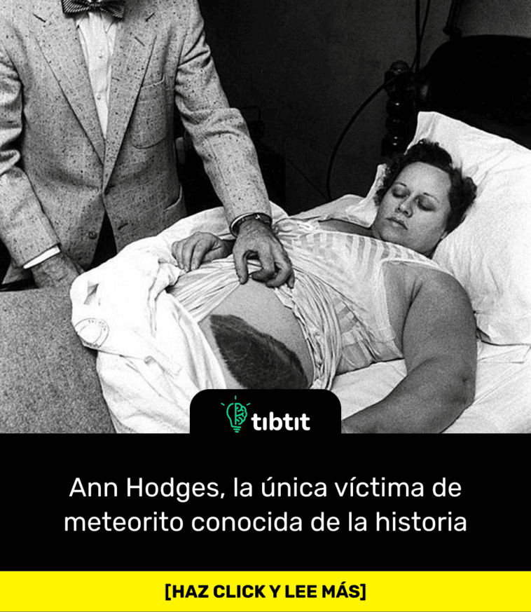 Ann Hodges, la única víctima de meteorito conocida de la historia