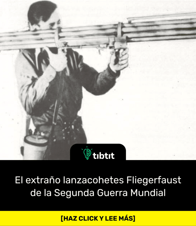 El extraño lanzacohetes Fliegerfaust de la Segunda Guerra Mundial