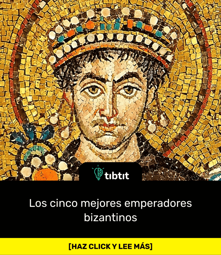 Los cinco mejores emperadores bizantinos