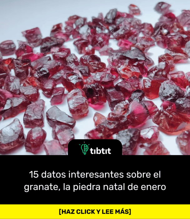 15 datos interesantes sobre el granate, la piedra natal de enero