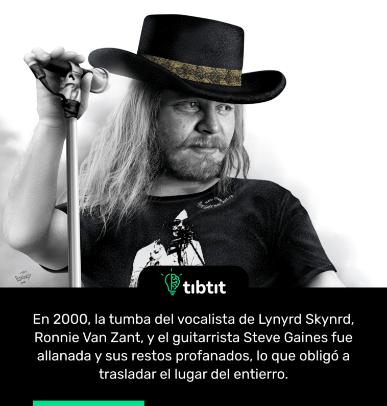 En 2000, la tumba del vocalista de Lynyrd Skynrd, Ronnie Van Zant, y el guitarrista Steve Gaines fue allanada y sus restos profanados, lo que obligó a trasladar el lugar del entierro.