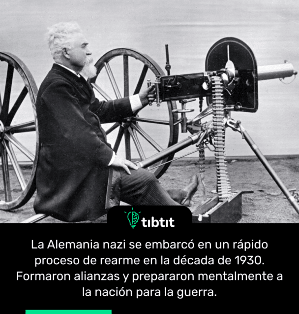 La Alemania nazi se embarcó en un rápido proceso de rearme en la década de 1930. Formaron alianzas y prepararon mentalmente a la nación para la guerra.