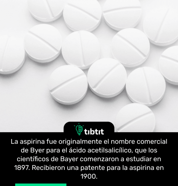 La aspirina fue originalmente el nombre comercial de Byer para el ácido acetilsalicílico, que los científicos de Bayer comenzaron a estudiar en 1897. Recibieron una patente para la aspirina en 1900.