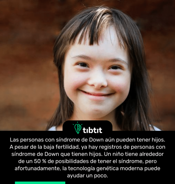 Las personas con síndrome de Down aún pueden tener hijos. A pesar de la baja fertilidad, ya hay registros de personas con síndrome de Down que tienen hijos. Un niño tiene alrededor de un 50 % de posibilidades de tener el síndrome, pero afortunadamente, la tecnología genética moderna puede ayudar un poco.