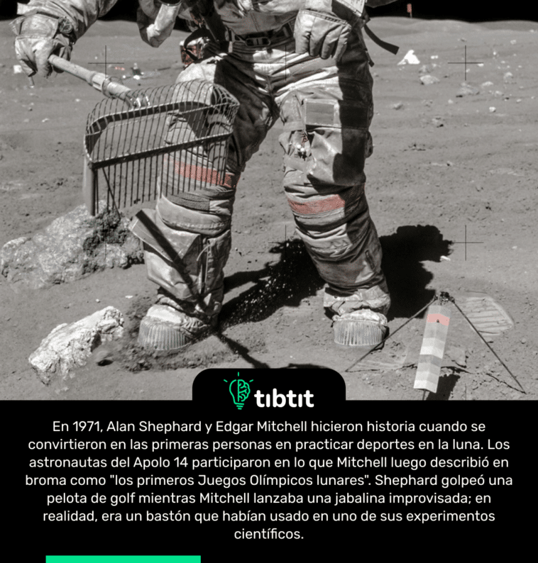 En 1971, Alan Shephard y Edgar Mitchell hicieron historia cuando se convirtieron en las primeras personas en practicar deportes en la luna. Los astronautas del Apolo 14 participaron en lo que Mitchell luego describió en broma como "los primeros Juegos Olímpicos lunares". Shephard golpeó una pelota de golf mientras Mitchell lanzaba una jabalina improvisada; en realidad, era un bastón que habían usado en uno de sus experimentos científicos.