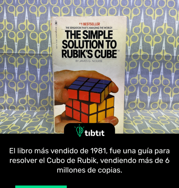 El libro más vendido de 1981, fue una guía para resolver el Cubo de Rubik, vendiendo más de 6 millones de copias.
