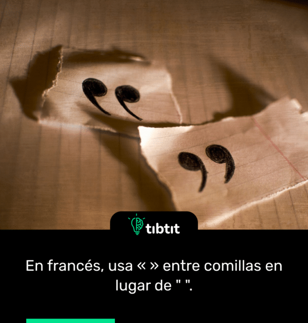 En francés, usa « » entre comillas en lugar de " ".