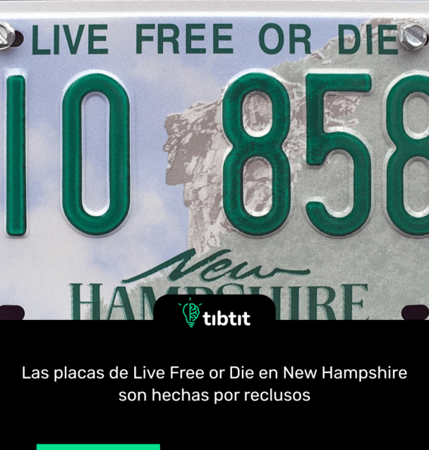 Las placas de Live Free or Die en New Hampshire son hechas por reclusos